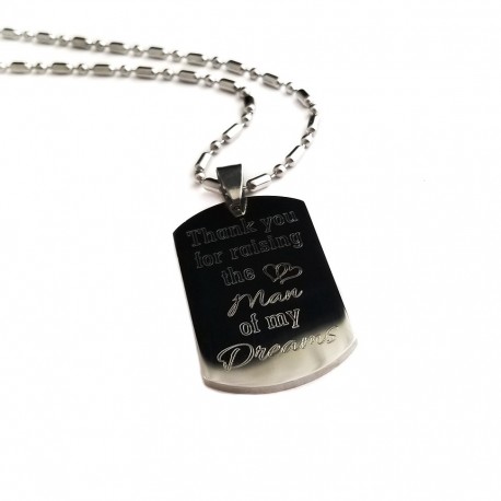 Thank You For Raising The Man Of My Dreams Dog Tag